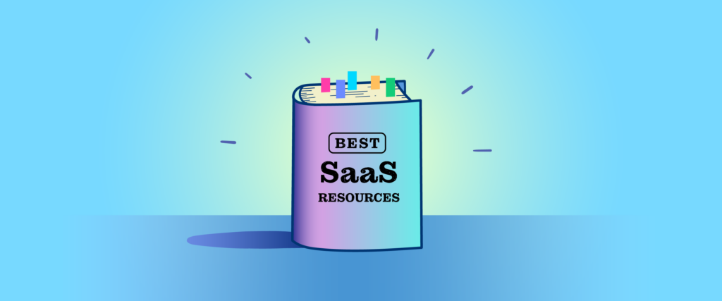 The best SaaS blog posts and resources library