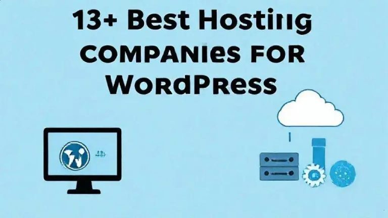 Top 13 WordPress Hosting Companies to Consider in 2025