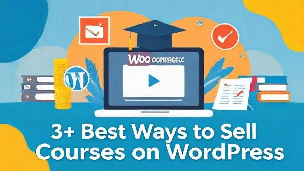 Effective Strategies to Sell Online Courses Using WordPress